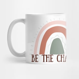 Be the Change Mug